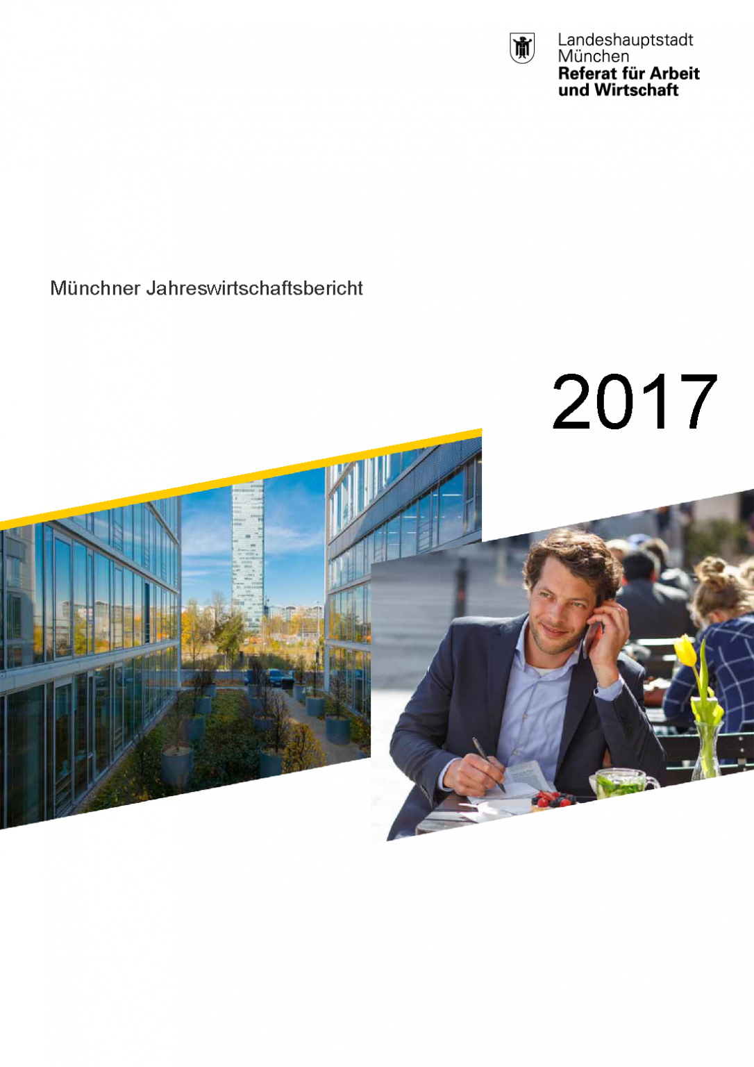 Der Wirtschaftsstandort München – Landeshauptstadt München – Referat ...